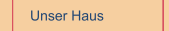 Unser Haus